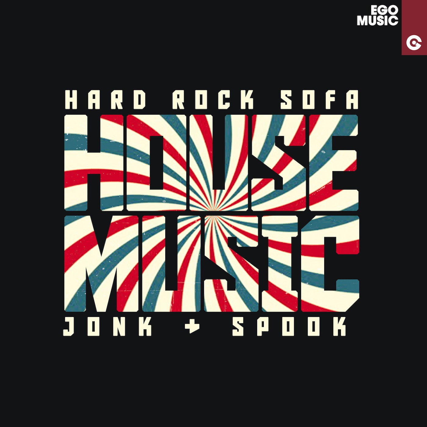 Hard Rock Sofa, Jonk & Spook - House Music [3793]